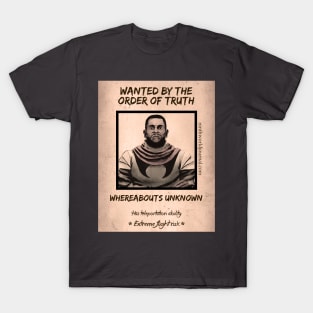 Wanted by the Order of Truth T-Shirt